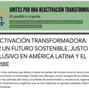 Reactivación transformadora: Por un futuro sostenible, justo e inclusivo en América Latina y El Caribe